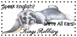 Speak English? We're All Ears! Kings Rabbitry
